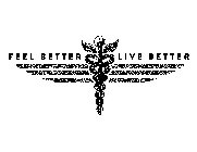 FEEL BETTER LIVE BETTER