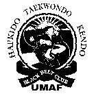 HAPKIDO TAEKWONDO KENDO BLACK BELT CLUB UMAF