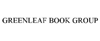 GREENLEAF BOOK GROUP