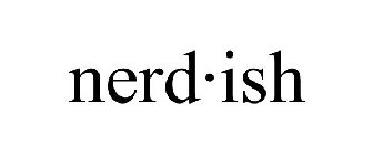 NERD·ISH