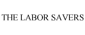 THE LABOR SAVERS