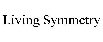 LIVING SYMMETRY