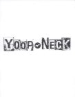 YOOP NECK