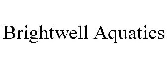 BRIGHTWELL AQUATICS