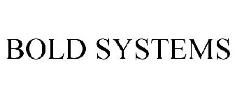 BOLD SYSTEMS
