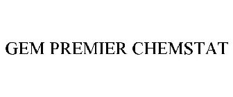 GEM PREMIER CHEMSTAT