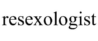 RESEXOLOGIST