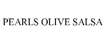 PEARLS OLIVE SALSA