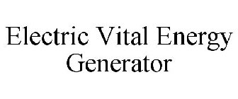 ELECTRIC VITAL ENERGY GENERATOR