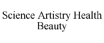 SCIENCE ARTISTRY HEALTH BEAUTY