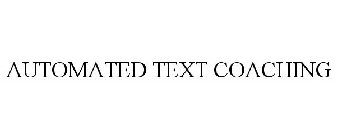 AUTOMATED TEXT COACHING