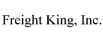 FREIGHT KING, INC.