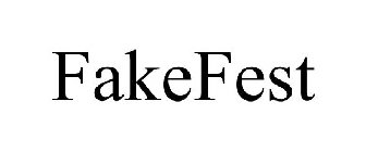 FAKEFEST