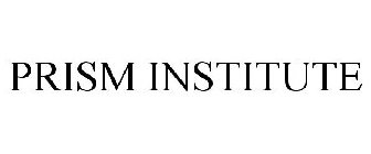 PRISM INSTITUTE