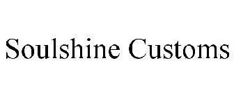 SOULSHINE CUSTOMS
