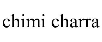 CHIMI CHARRA