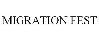 MIGRATION FEST