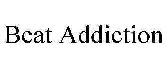 BEAT ADDICTION
