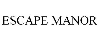 ESCAPE MANOR