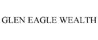 GLEN EAGLE WEALTH