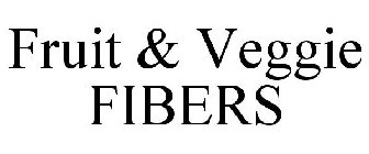 FRUIT & VEGGIE FIBERS