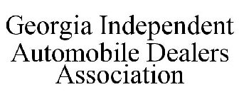 GEORGIA INDEPENDENT AUTOMOBILE DEALERS ASSOCIATION