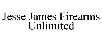 JESSE JAMES FIREARMS UNLIMITED