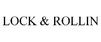LOCK & ROLLIN