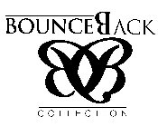 BOUNCE BACK COLLECTION BB