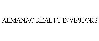 ALMANAC REALTY INVESTORS