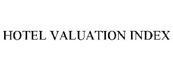 HOTEL VALUATION INDEX