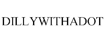 DILLYWITHADOT
