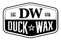 EST 2006 DW USA MADE DUCK WAX