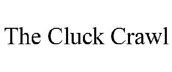 THE CLUCK CRAWL
