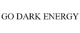 GO DARK ENERGY