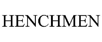 HENCHMEN