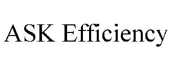 ASK EFFICIENCY