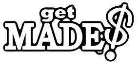 GET MADE $