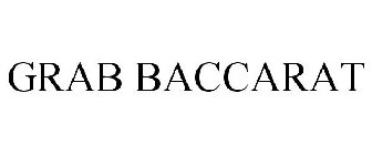 GRAB BACCARAT