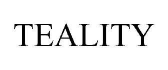 TEALITY