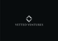 VETTED VENTURES