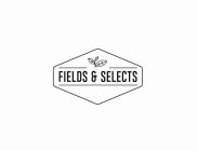 FIELDS & SELECTS