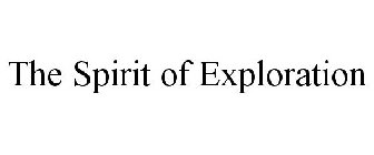 THE SPIRIT OF EXPLORATION