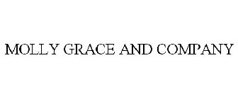 MOLLY GRACE AND COMPANY