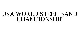 USA WORLD STEEL BAND CHAMPIONSHIP