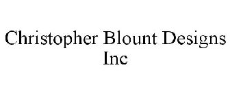 CHRISTOPHER BLOUNT DESIGNS INC