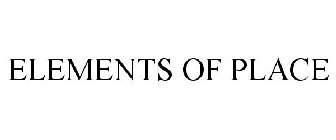 ELEMENTS OF PLACE