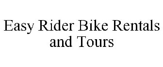 EASY RIDER BIKE RENTALS AND TOURS