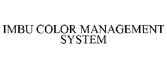 IMBU COLOR MANAGEMENT SYSTEM