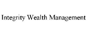 INTEGRITY WEALTH MANAGEMENT